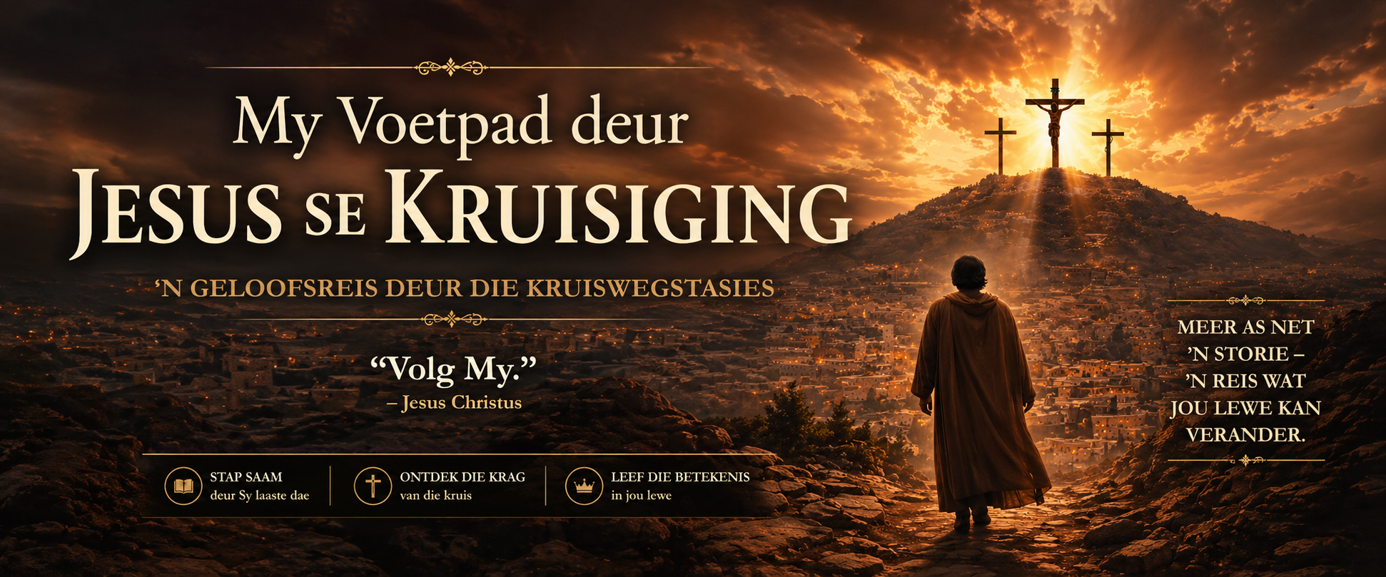 My Voetpad deur Jesus se Kruisiging - Banner